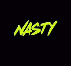 NASTY